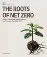 The Roots of Net Zero